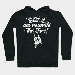 What if we rewrite the stars? Hoodie